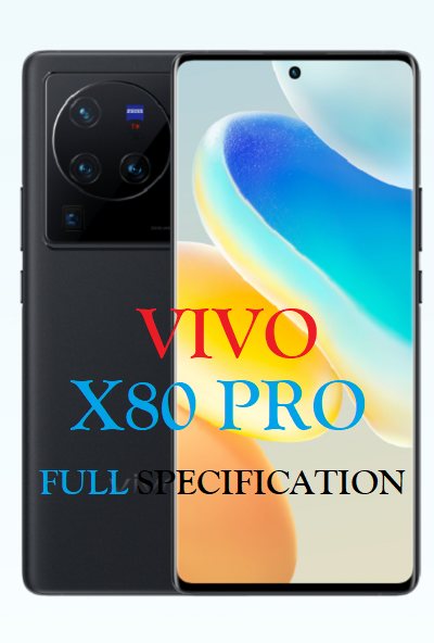 Vivo X80 Pro New Vivo phone launched in India with high specification